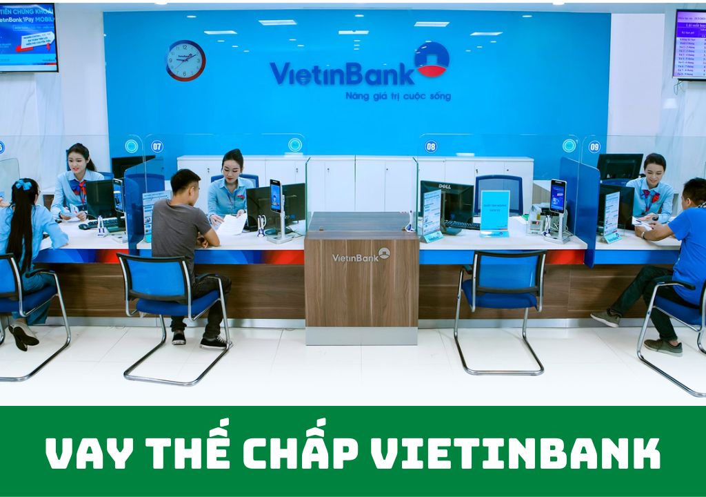 Vay thế chấp Vietinbank